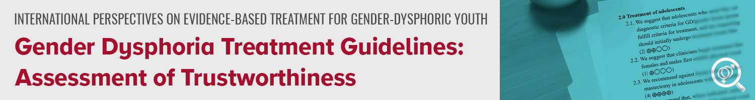 Gender Dysphoria Treatment Guidelines: Assessment of Trustworthiness Banner